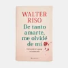 De Tanto Amarte, Me Olvidé De Mí