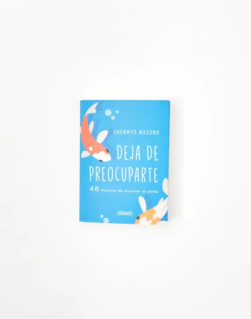 Deja De Preocuparte