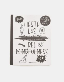 Hasta Los C*jones Del Mindfulness
