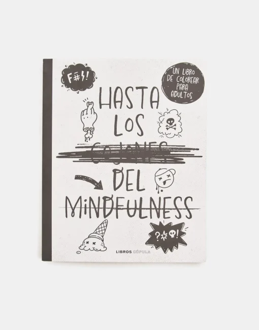 Hasta Los C*jones Del Mindfulness