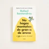 No Hagas Montañas De Granos De Arena